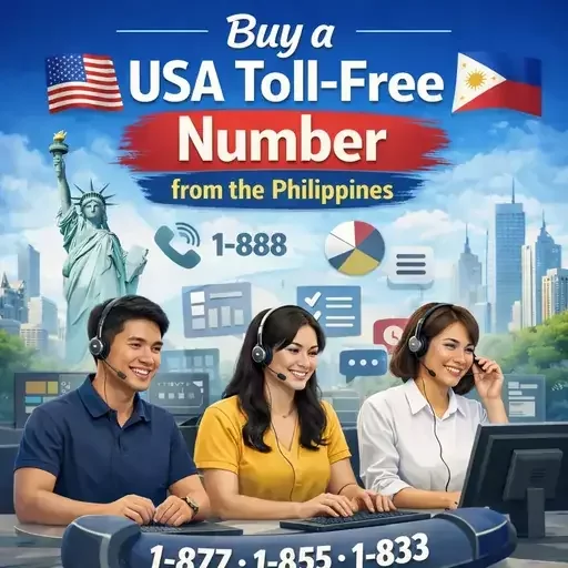 Buy a USA Toll-Free Number from the Philippines: Build a Professional Inbound Call Center